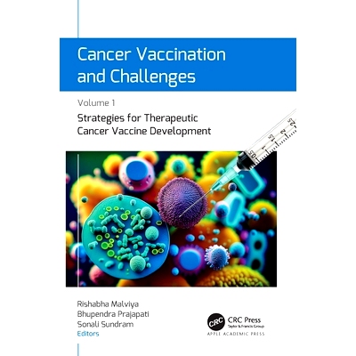 预订 Cancer Vaccination and Challenges: Volume 1: Strategies for Therapeutic Cancer Vaccine Development 癌症疫苗接种与挑