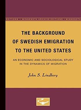 [预订]The Background of Swedish Emigration to the United States 9780816671731