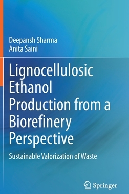 【预订】Lignocellulosic Ethanol Production from a Biorefinery Perspective