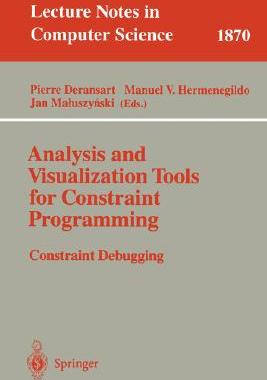 【预订】Analysis and Visualization Tools for Constraint Programming