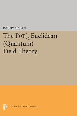 【预订】P(0)2 Euclidean (Quantum) Field Theory