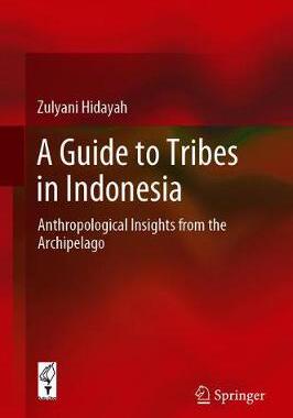【预订】A Guide to Tribes in Indonesia