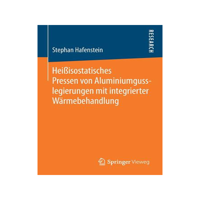 预订 Heißisostatisches Pressen von Aluminiumgusslegierungen mit integrierter Wärmebehandlung