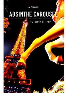 预订 Absinthe Carousel: A Novela: 9781099793578