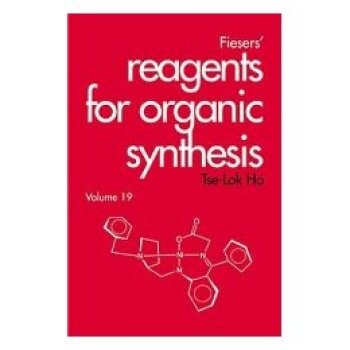 预订 Fiesers’ Reagents For Organic Synthesis, Volume 19 费氏有机合成试剂 第19卷: 9780471327097