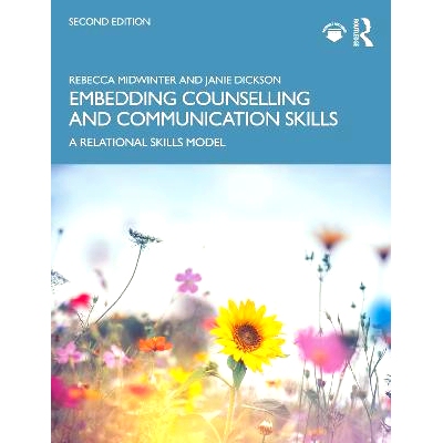 预订 Embedding Counselling and Communication Skills: A Relational Skills Model: 9781032583402