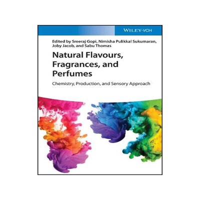 预订 Natural Flavours, Fragrances, and Perfumes - Chemistry, Production, and Sensory Approach