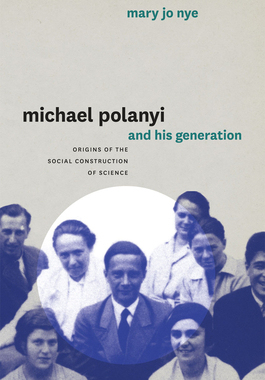 预订 【】Michael Polanyi and His Generation 9780226103174