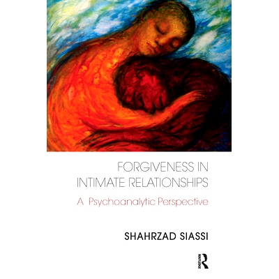 预订 Forgiveness in Intimate Relationships: A Psychoanalytic Perspective: 9780367101183