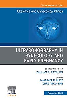 【预售】Ultrasonography in Gynecology and Early Pregnancy, An Issue of Obstetrics and Gynecology Clinics