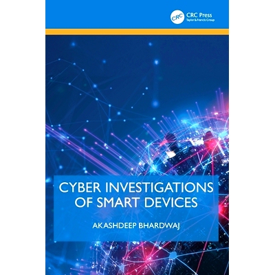 预订 Cyber Investigations of Smart Devices 智能设备的网络调查: 9781032943671