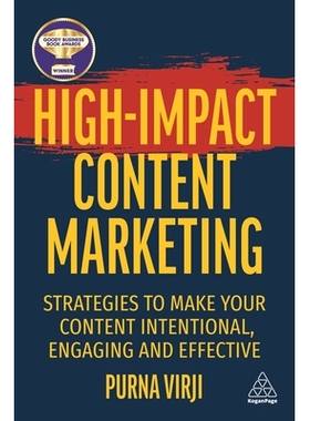 预订 High-Impact Content Marketing: Strategies to Make Your Content Intentional, Engaging and Effective 高影响力内容营销