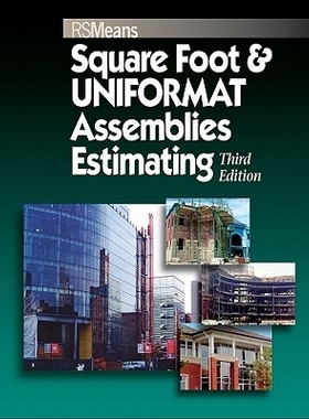 预订 Square Foot And Uniformat Assemblies Estimating, Third Edition 平方英尺与统一装配体估计 第3版: 9780876290187