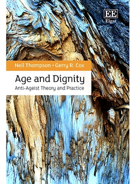 预订 Age and Dignity: Anti-Ageist Theory and Practice 年龄与尊严: 9781035330478