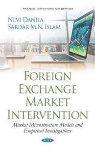 Empirical 9781536147100 Exchange Microstructure Models Intervention Foreign Market Investigations and 预订