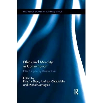 预订 Ethics and Morality in Consumption: Interdisciplinary Perspectives: 9781138617063
