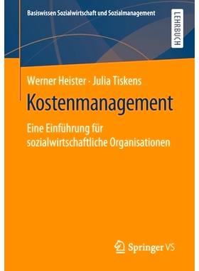 预订 Kostenmanagement: Eine Einführung für sozialwirtschaftliche Organisationen: 9783658195595