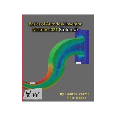 [预订]Basics of Autodesk Inventor Nastran 2021 (Colored) 9781774590003