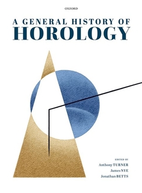 预订 A General History of Horology 9780198863915