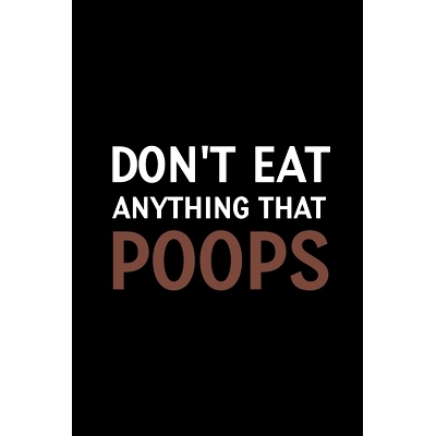 预订 Don’t Eat Anything that Poops: Meal Planner Notebook, Grocery Shopping List, Weight Loss Planner, Daily Planner Bo