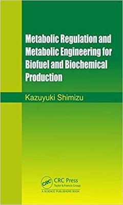 【预售】Metabolic Regulation and Metabolic Engineering for Biofuel and Biochemical Production