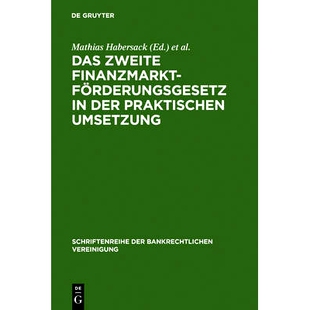 预订 Das Zweite Finanzmarktförderungsgesetz in der praktischen Umsetzung: Bankrechtstag 1995: 9783110152227