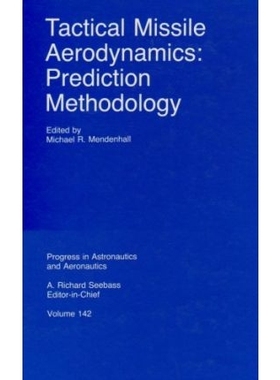 预订 TACTICAL MISSILE AERODYNAMICS: Pred Meth: 9781563470165