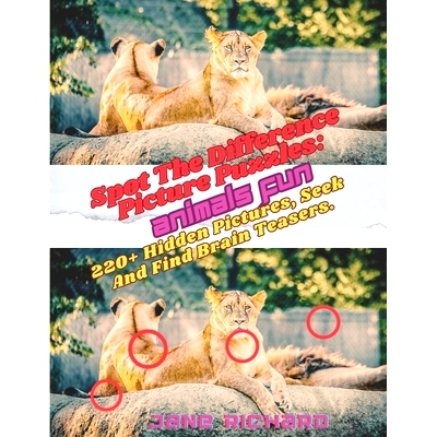预订 Spot The Difference Picture Puzzles: Animals Fun.: 220+ Hidden Pictures, Seek And Find Brain Teasers.: 979887312812