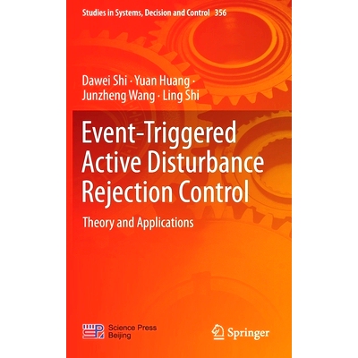 预订 Event-Triggered Active Disturbance Rejection Control: Theory and Applications