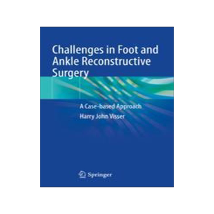 [预订]Challenges in Foot and Ankle Reconstructive Surgery: A Case-Based Approach 9783031078958