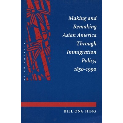 预订 Making and Remaking Asian America: 9780804723602