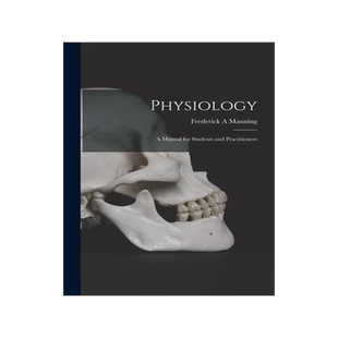 [预订]Physiology: a Manual for Students and Practitioners 9781014955463