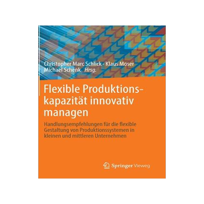 预订 Flexible Produktionskapazität innovativ managen