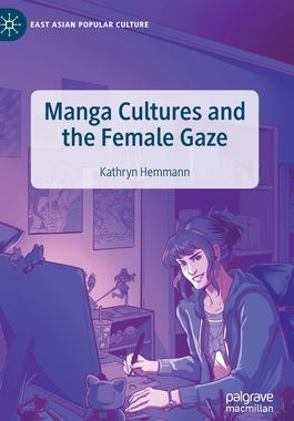 【预订】Manga Cultures and the Female Gaze