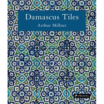 预订 Damascus Tiles: Mamluk and Ottoman Architectural Ceramics from Syria (Compact Edition) 大马士革瓷砖: 9783791393902