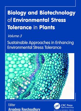 [预订]Biology and Biotechnology of Environmental Stress Tolerance in Plants 9781774912874