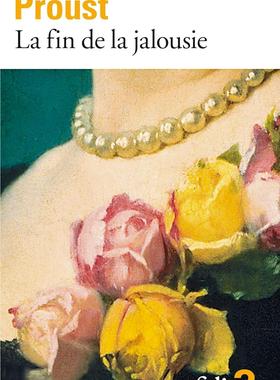 嫉妒的终结 普鲁斯特 Marcel Proust 法语原版 短篇入门读物 La fin de la jalousie et autres nouvelles