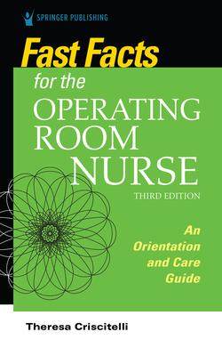 [预订]Fast Facts for the Operating Room Nurse, Third Edition: An Orientation and Care Guide 9780826156075