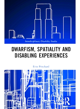 预订 Dwarfism, Spatiality and Disabling Experiences 侏儒症，空间和残疾经历: 9780367459062