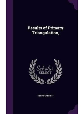预订 Results of Primary Triangulation,: 9781357202392