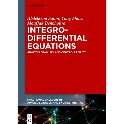 预订 Integro-Differential Equations: Analysis, Stability and Controllability