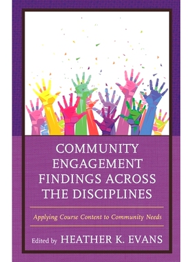 预订 Community Engagement Findings Across the Disciplines: Applying Course Content to Community Needs 跨学科的社区参与调