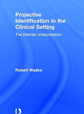 【预订】Projective Identification in the Clinical Setting