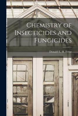 [预订]Chemistry of Insecticides and Fungicides 9781015045552