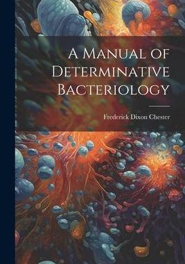 [预订]A Manual of Determinative Bacteriology 9781021647320