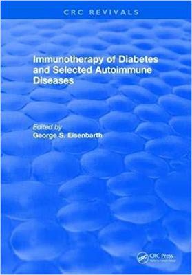 【预售】Immunotherapy of Diabetes and Selected Autoimmune Diseases: Autoimmune 8
