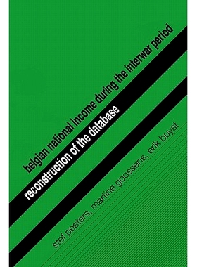 预订 Belgian National Income during the Interwar Period: Reconstruction of the Database: 9789058673497