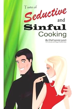 预订 Seductive and Sinful Cooking: 9781468144604