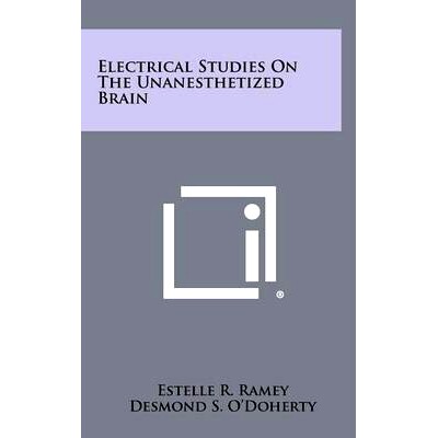 预订 Electrical Studies On The Unanesthetized Brain: 9781258333935