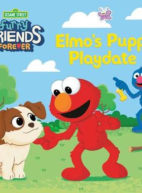 [预订]Furry Friends Forever: Elmo’s Puppy Playdate (Sesame Street) 9780593426920